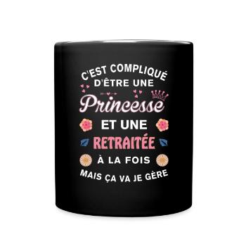 Retraitée Cadeau Humoristique Princesse Retraite - Mug uni - noir - Devant
