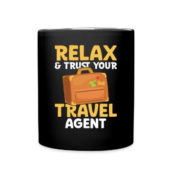 Relax & Trust Your Reisebüro - Tasse einfarbig - Schwarz - Vorne