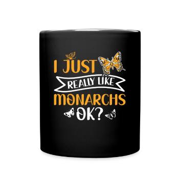 I Just Really Like Monarchs - Monarchfalter - Full Colour Mug - black - Front