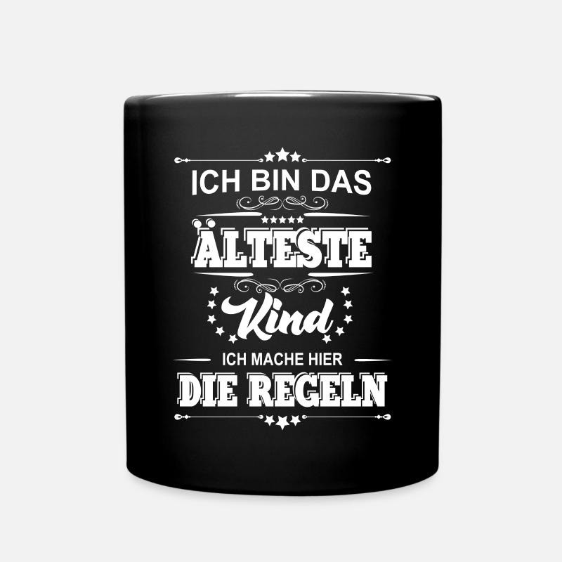 ich bin das älteste Kind ich mache die Regeln - Tasse einfarbig - Schwarz