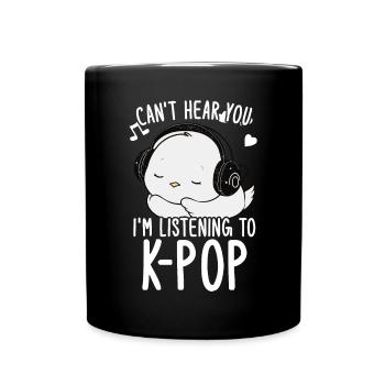 Can't Hear You I'm Listening Kpop Duck K-pop - Full Colour Mug - black - Front