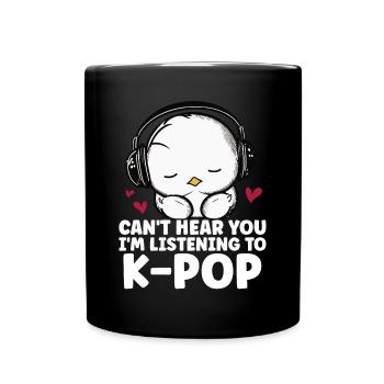 Can't Hear You I'm Listening Kpop Duck K-pop - Full Colour Mug - black - Front