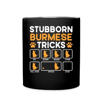 Stubborn Tricks Burmese Cat - Full Colour Mug - black - Front