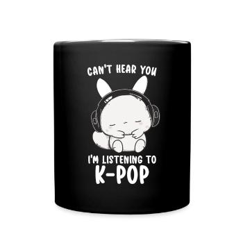 Can't Hear You I'm Listening Kpop Rabbit K-pop - Full Colour Mug - black - Front