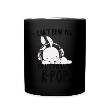Can't Hear You I'm Listening Kpop Rabbit K-pop - Full Colour Mug - black - Front
