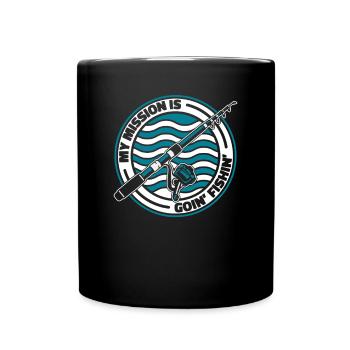 My Mission Is Goin Fishin Spinnfischer - Tasse einfarbig - Schwarz - Vorne