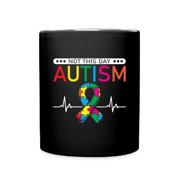 Not This Day Autism Ninja Autistic Warrior - Full Colour Mug - black - Front