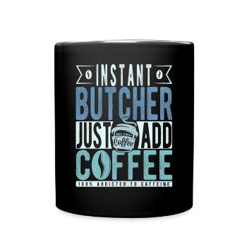 Instant-Metzger einfach Kaffee hinzufügen - Tasse einfarbig - Schwarz - Vorne
