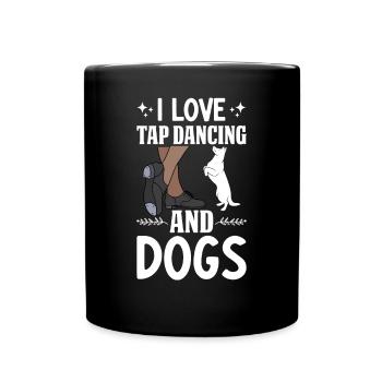 Tap Dance Tap Dancer Dog Lovers - Full Colour Mug - black - Front
