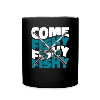 Come Fishy Fishy Fishy Fliegenfischer - Tasse einfarbig - Schwarz - Vorne