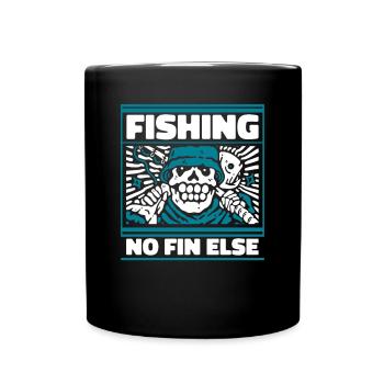 Fishing No Fin Else Hochseeangler Fliegenfischer - Tasse einfarbig - Schwarz - Vorne