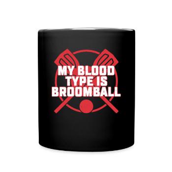 Funny Broomball - My Blood Type Is Broomball - Full Colour Mug - black - Front