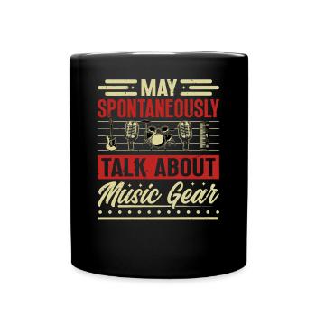May Spontaneously Talk About Music Gear - Full Colour Mug - black - Front