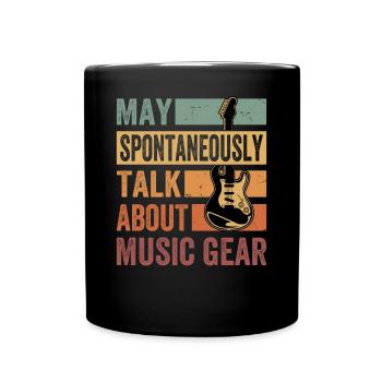 May Spontaneously Talk About Music Gear - Full Colour Mug - black - Front