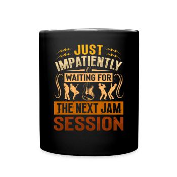 J’attends avec impatience la prochaine jam session - Mug uni - noir - Devant
