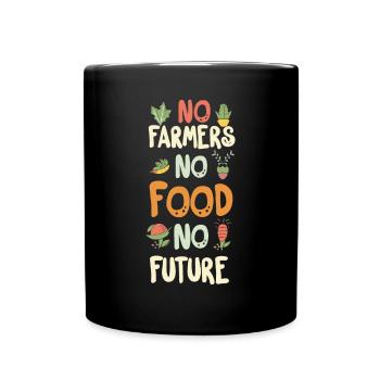 Pas d’agriculteurs, pas de nourriture, pas d’avenir, d’agriculteur, d’agriculteur - Mug uni - noir - Devant