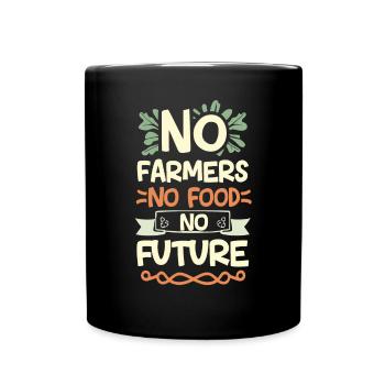 Pas d’agriculteurs, pas de nourriture, pas d’avenir, d’agriculteur, d’agriculteur - Mug uni - noir - Devant