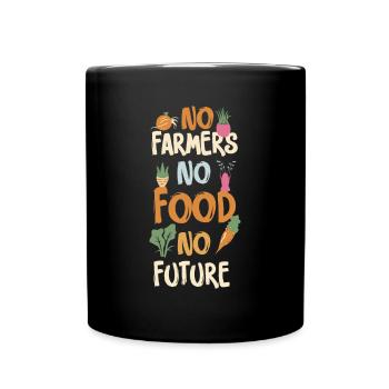 Pas d’agriculteurs, pas de nourriture, pas d’avenir, d’agriculteur, d’agriculteur - Mug uni - noir - Devant