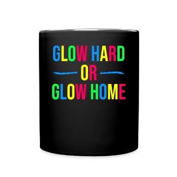 Briller fortement ou briller à la maison - Mug uni - noir - Devant