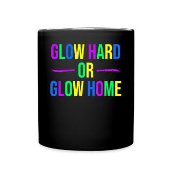 Briller fortement ou briller à la maison - Mug uni - noir - Devant