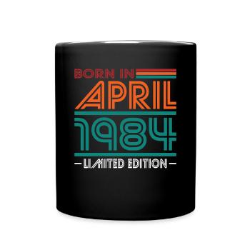 40. Geburtstag Jahrgang April 1984 Born in 1984 - Tasse einfarbig - Schwarz - Vorne