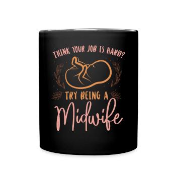 Nurse Midwife Birth Worker Think - Tasse einfarbig - Schwarz - Vorne