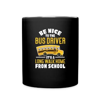 Bus Driver Bus Driver Bus Schuhlbus Gift - Full Colour Mug - black - Front