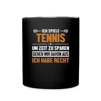Tennis hat immer Recht Tennisspieler - Tasse einfarbig - Schwarz - Vorne