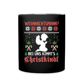 Christkindl Bayern Weihnachten Spruch Witzig - Tasse einfarbig - Schwarz - Vorne