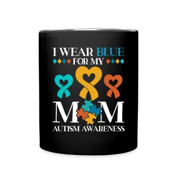 I'm wearing blue for my mom - Full Colour Mug - black - Front