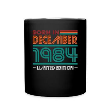 40th Birthday Born December 1984 Born 1984 - Full Colour Mug - black - Front