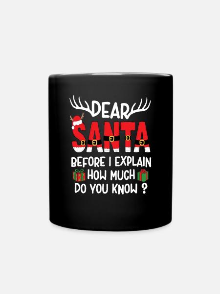 Cher Père Noël, avant que je vous explique ce que vous savez ? - Mug uni - noir
