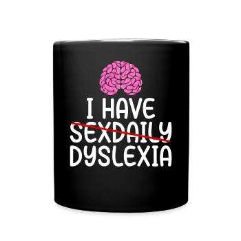 Drôle de conscience de la dyslexie Dyslexique - Mug uni - noir - Devant