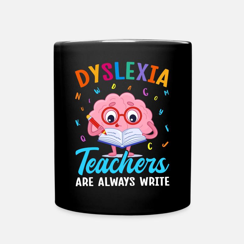Funny Dyslexia Awareness - Full Colour Mug - black