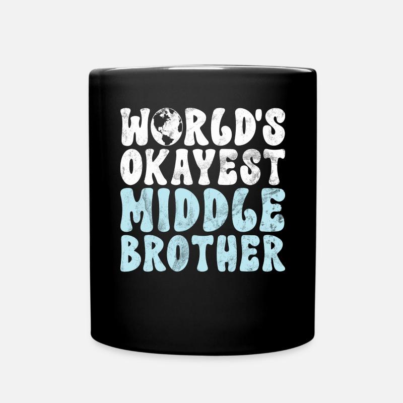Middle Brother Gifts - Tasse einfarbig - Schwarz