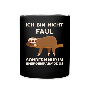 Ich bin nicht Faul ich spare Energie ein Faultier - Tasse einfarbig - Schwarz - Vorne
