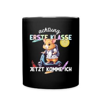 Hamster Erste Klasse Einschulung Schulstart - Tasse einfarbig - Schwarz - Vorne