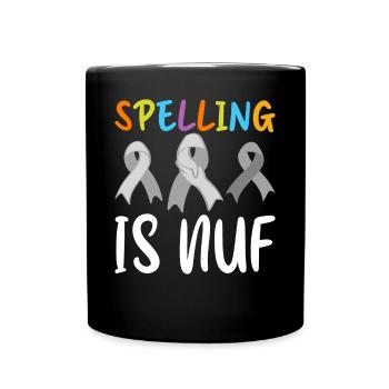 Funny Dyslexia Awareness Dyslexic - Full Colour Mug - black - Front