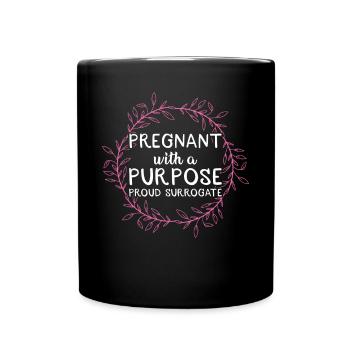 Pregnant With A Purpose Proud Leihmutter - Tasse einfarbig - Schwarz - Vorne