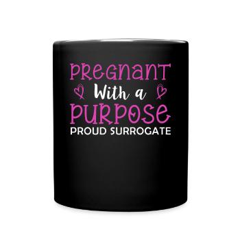 Pregnant With A Purpose Proud Leihmutter - Tasse einfarbig - Schwarz - Vorne