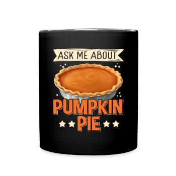 Pumpkin Pie American Pumpkin Pie Gift - Full Colour Mug - black - Front