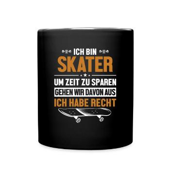 Skater hat immer Recht Skaterboy Skatepark Skater - Tasse einfarbig - Schwarz - Vorne