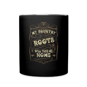 My Country Roots Will Take Me Home - Full Colour Mug - black - Front