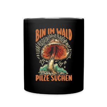 Pilz Pilze Pilzjäger Pilzsammler - Tasse einfarbig - Schwarz - Vorne