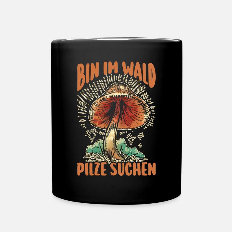 Pilz Pilze Pilzjäger Pilzsammler - Tasse einfarbig - Schwarz