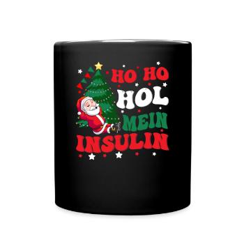 Ho Ho Hol Mein Insulin - Lustiger Diabetiker - Tasse einfarbig - Schwarz - Vorne