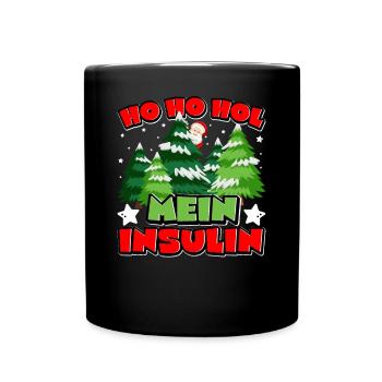 Ho Ho Hol Mein Insulin - Lustiger Diabetiker - Tasse einfarbig - Schwarz - Vorne