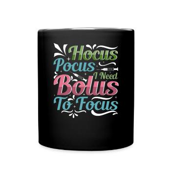 Hokus Pokus I Need Bolus To Focus - Diabetes - Tasse einfarbig - Schwarz - Vorne