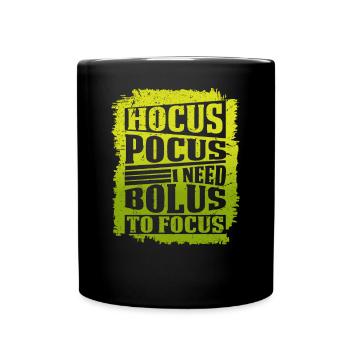 Hocus Pocus I Need Bolus To Focus - Diabetes - Full Colour Mug - black - Front