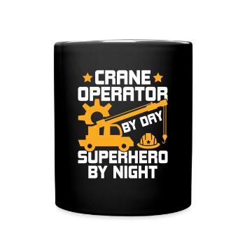 Crane Operator By Day - Lustiges Kranfahrer - Tasse einfarbig - Schwarz - Vorne